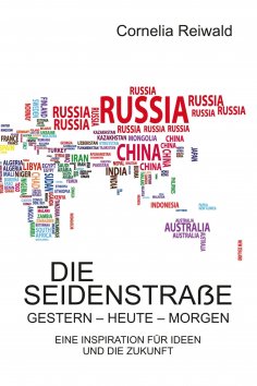 eBook: Die Seidenstraße – gestern - heute - morgen