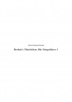 eBook: Brehm's Thierleben: Die Säugethiere