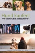 eBook: Hund kaufen aber welcher Hund passt zu mir?