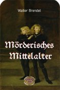 eBook: Mörderisches Mittelalter