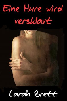 ebook: Eine Hure wird versklavt