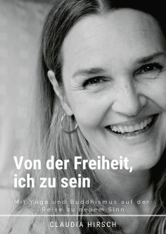 eBook: Von der Freiheit, ich zu sein