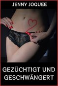 eBook: Gezüchtigt und geschwängert