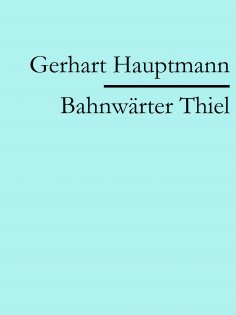 ebook: Bahnwärter Thiel