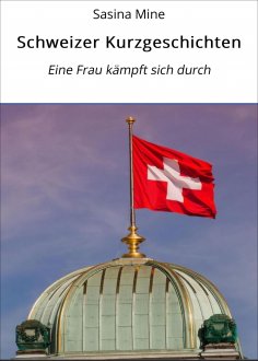 ebook: Schweizer Kurzgeschichten