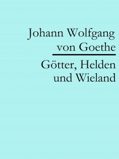 ebook: Götter, Helden und Wieland