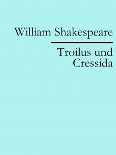 ebook: Troilus und Cressida