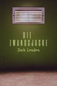 eBook: Die Zwangsjacke