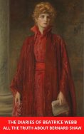 ebook: The Diaries of Beatrice Webb: All the Truth about Bernard Shaw