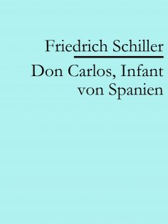 ebook: Don Carlos, Infant von Spanien