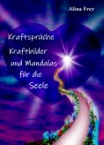 eBook: Kraftsprüche, Kraftbilder und Mandalas für die Seele
