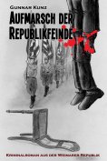 eBook: Aufmarsch der Republikfeinde