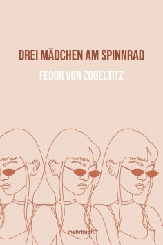 eBook: Drei Mädchen am Spinnrad