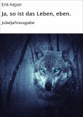 eBook: Ja, so ist das Leben, eben.