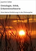 ebook: Ontologie, Ethik, Erkenntnistheorie