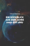 ebook: Ein Rückblick aus dem Jahre 2000 auf 1887