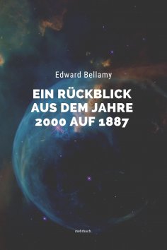 eBook: Ein Rückblick aus dem Jahre 2000 auf 1887