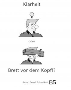eBook: Klarheit oder Brett vor dem Kopf