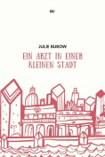 ebook: Ein Arzt in einer kleinen Stadt