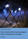 eBook: Die verstörenden Auslassungen eines erhabenen Fremden