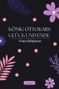 ebook: König Ottokars Glück und Ende