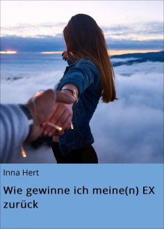 eBook: Wie gewinne ich meine(n) EX zurück