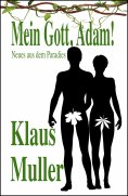 ebook: Mein Gott, Adam!