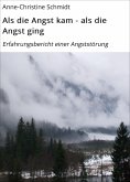 eBook: Als die Angst kam - als die Angst ging