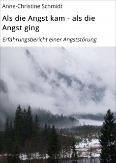 eBook: Als die Angst kam - als die Angst ging