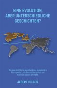 eBook: EINE EVOLUTION, ABER UNTERSCHIEDLICHE GESCHICHTEN?
