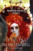 eBook: Orsolina, das Malermodell – Ein Venedig-Krimi mit Detektiv Volpe