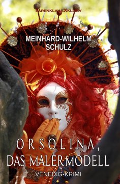 eBook: Orsolina, das Malermodell – Ein Venedig-Krimi mit Detektiv Volpe
