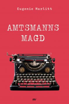 ebook: Amtsmanns Magd
