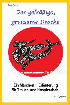 eBook: Der gefräßige, grausame Drache.