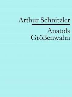 eBook: Anatols Größenwahn