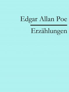 ebook: Edgar Allan Poe: Erzählungen