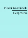 eBook: Fjodor Dostojewski: Hauptwerke