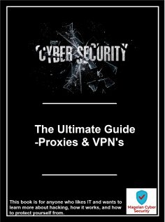 eBook: The Ultimate Guide -Proxies & VPN's