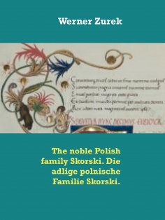 eBook: The noble Polish family Skorski. Die adlige polnische Familie Skorski.