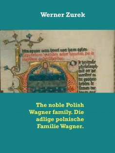 eBook: The noble Polish Wagner family. Die adlige polnische Familie Wagner.