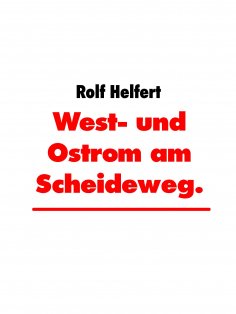 ebook: West- und Ostrom am Scheideweg.