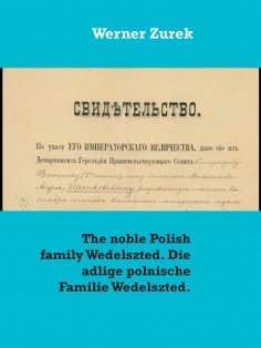 eBook: The noble Polish family Wedelszted. Die adlige polnische Familie Wedelszted.