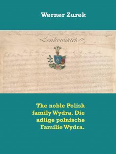 eBook: The noble Polish family Wydra. Die adlige polnische Familie Wydra.