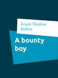eBook: A bounty boy