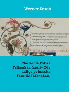 eBook: The noble Polish Falkenhan family. Die adlige polnische Familie Falkenhan.
