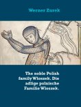 eBook: The noble Polish family Wloszek. Die adlige polnische Familie Wloszek.