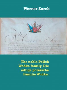 eBook: The noble Polish Wodke family. Die adlige polnische Familie Wodke.