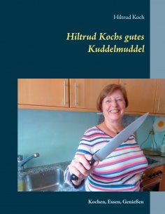 eBook: Hiltrud Kochs gutes Kuddelmuddel