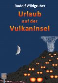eBook: Urlaub auf der Vulkaninsel
