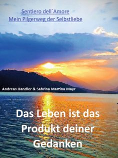 ebook: Das Leben ist das Produkt deiner Gedanken